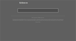 Desktop Screenshot of kickme.to